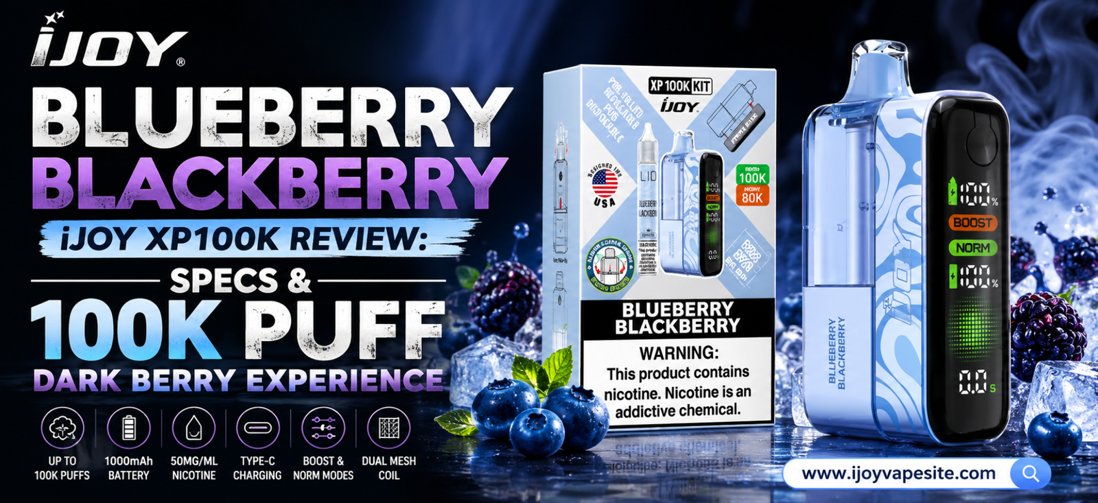 Blueberry Blackberry iJoy XP100K vape kit featuring a blue device, product packaging, dark berry flavor theme, and 100K puff review details.